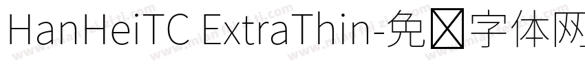HanHeiTC ExtraThin字体转换